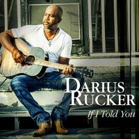 If I Told You - Darius Rucker (TKS Instrumental) 无和声伴奏