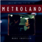 Metroland专辑