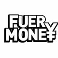 FUER MONEY