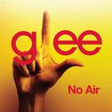 No Air (Glee Cast Version)专辑