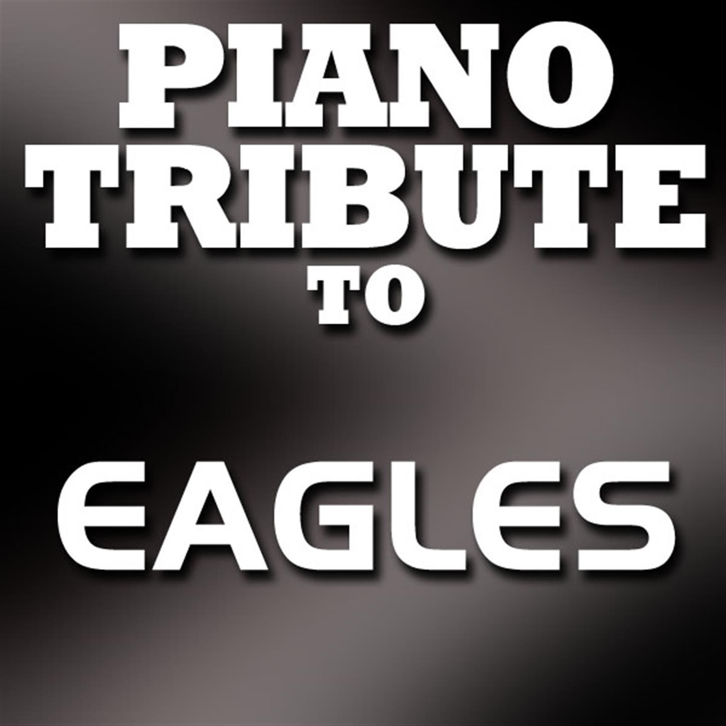 Piano Tribute to Eagles专辑