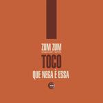Zum Zum / Que Nega E' Essa专辑