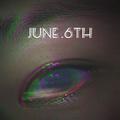 June .6th