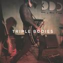 Triple bodies专辑