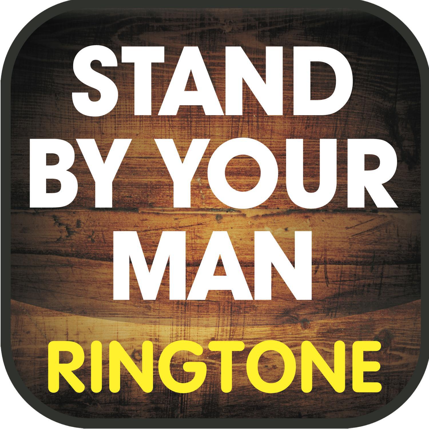 stand by your man ringtone