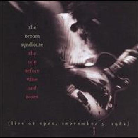 The Day Before Wine and Roses: Live at KPFK, September 5, 1982