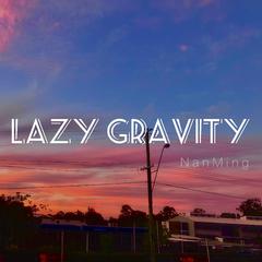 LAZY GRAVITY