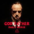 God Father（Daily Remix）