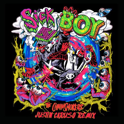 Sick Boy (Justin Caruso Remix)