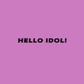 HELLO IDOL