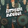 DJ MANO MAAX - Ritmada Indiana