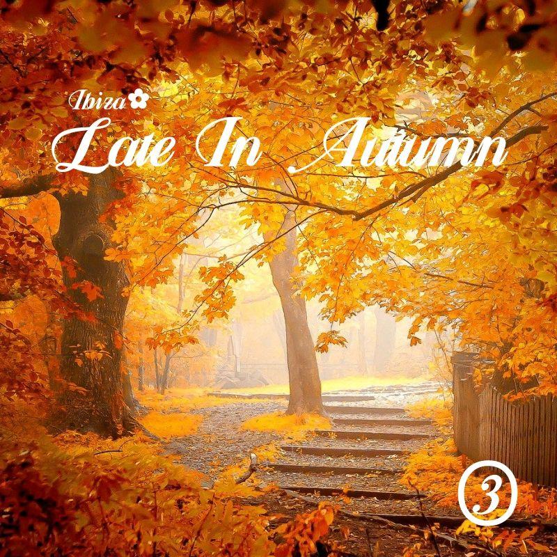 Late In Autumn vol.3
