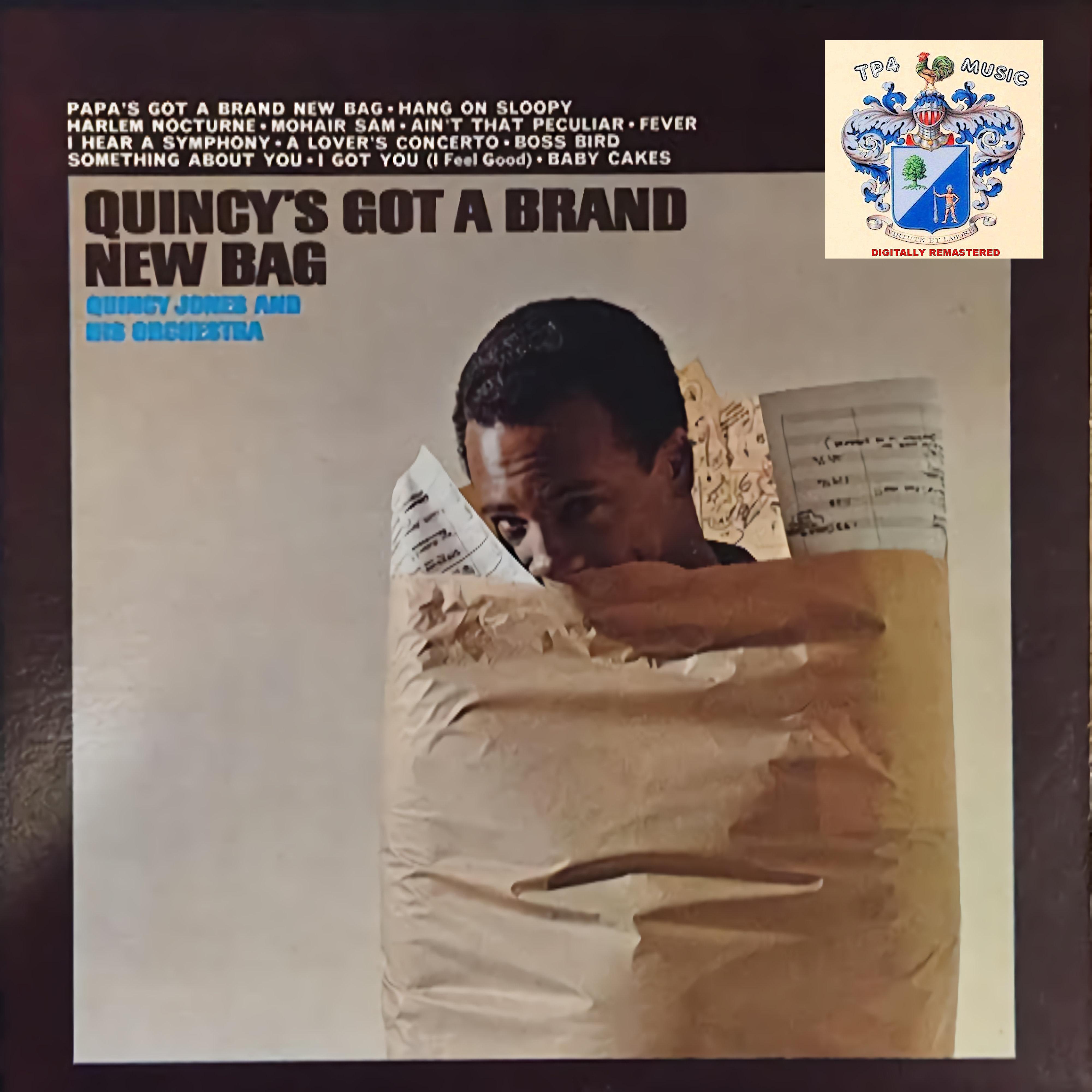 Quincy's Got a Brand New Bag