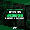 Mc Vitinho VM - Tropa dos Maceta Forte