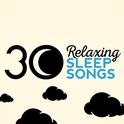 30 Relaxing Sleep Songs专辑