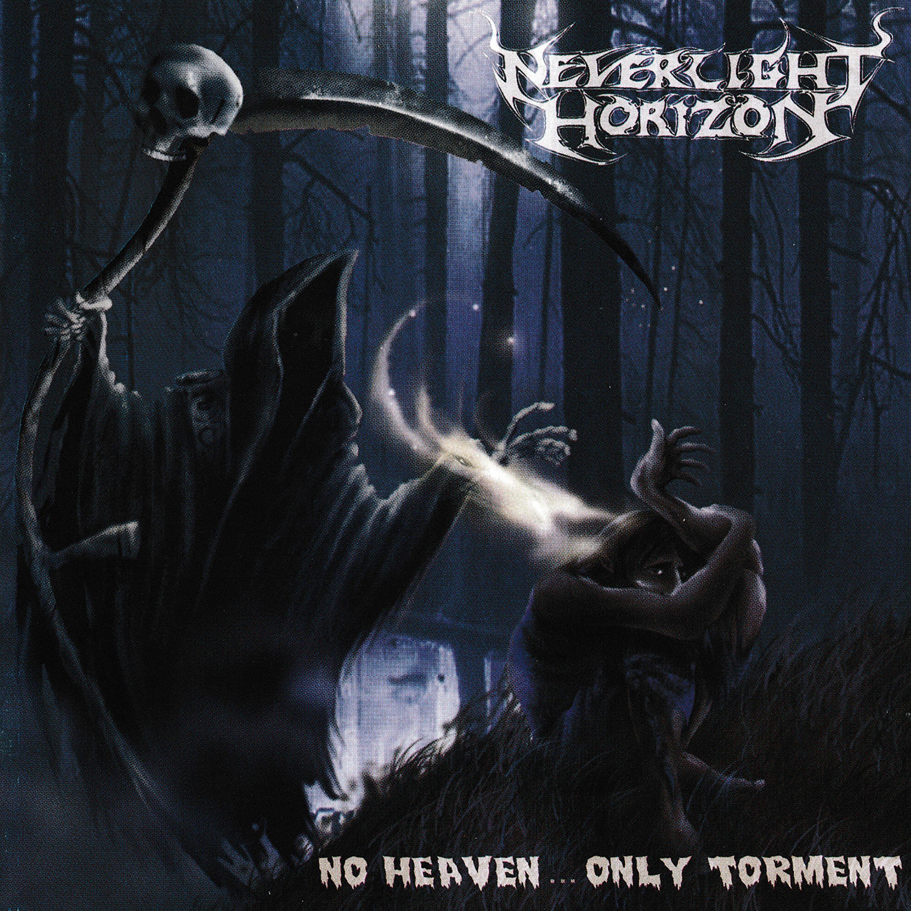 No Heaven... Only Torment