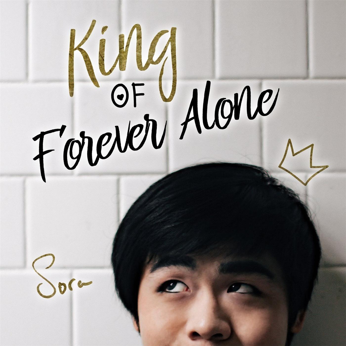 King of Forever Alone