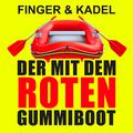 Der Mit Dem Roten Gummiboot