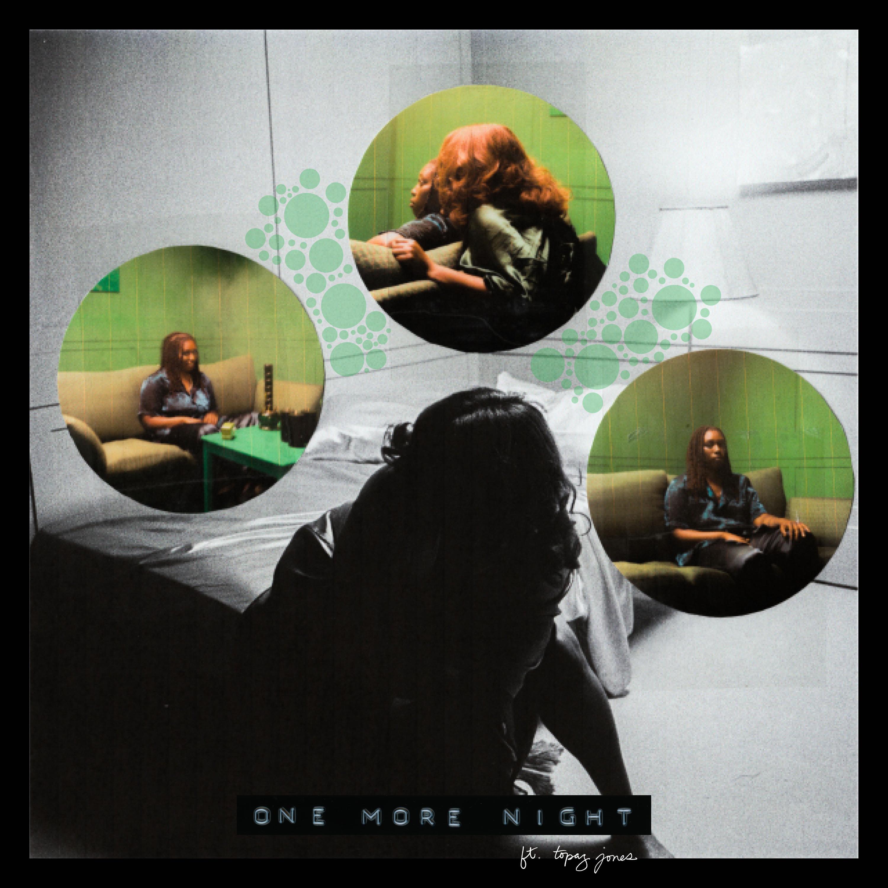 One More Night (feat. Topaz Jones)