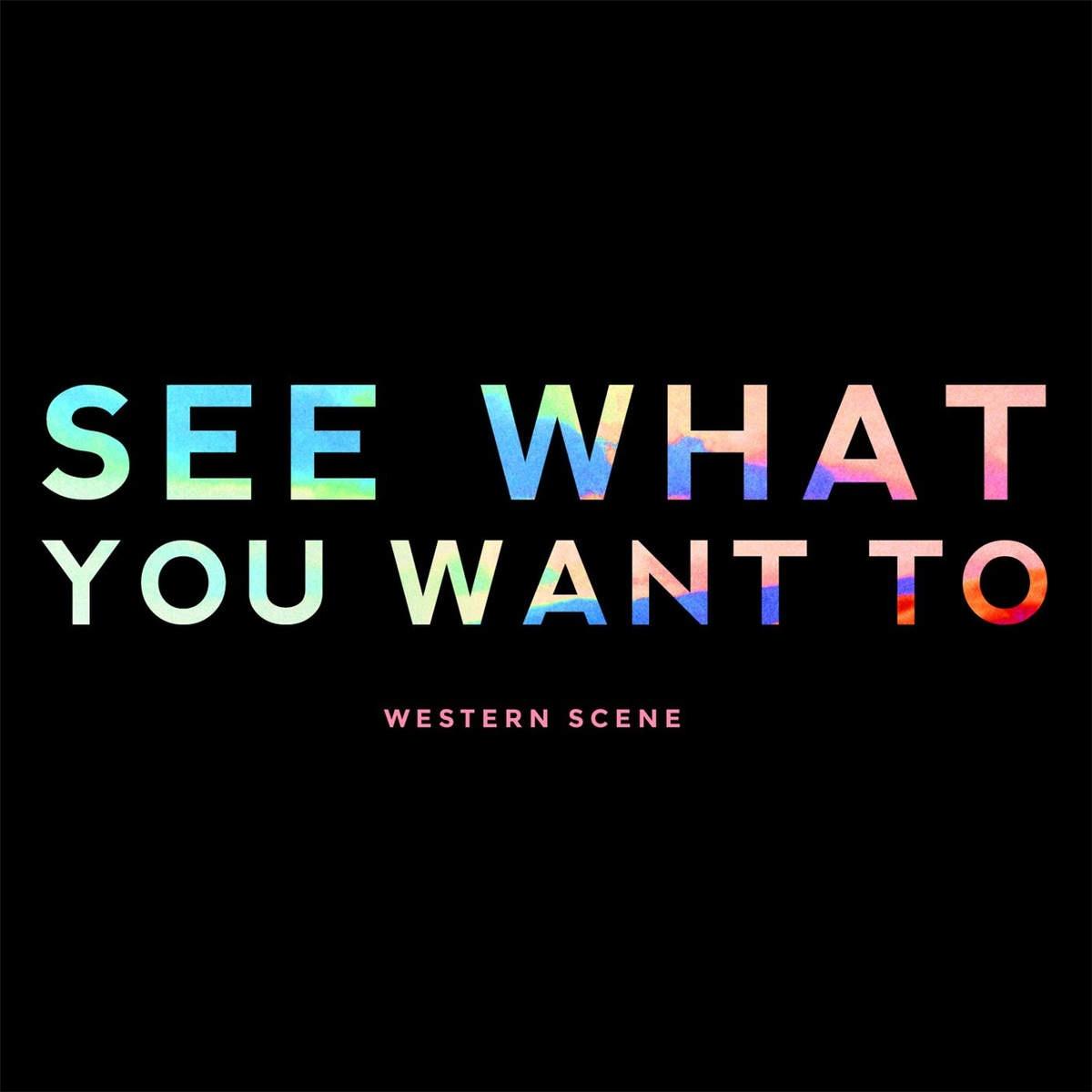See What You Want To