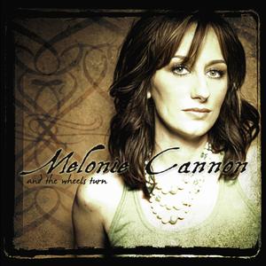 And The Wheels Turn - Melonie Cannon (PH karaoke) 带和声伴奏