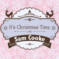 It's Christmas Time with Sam Cooke