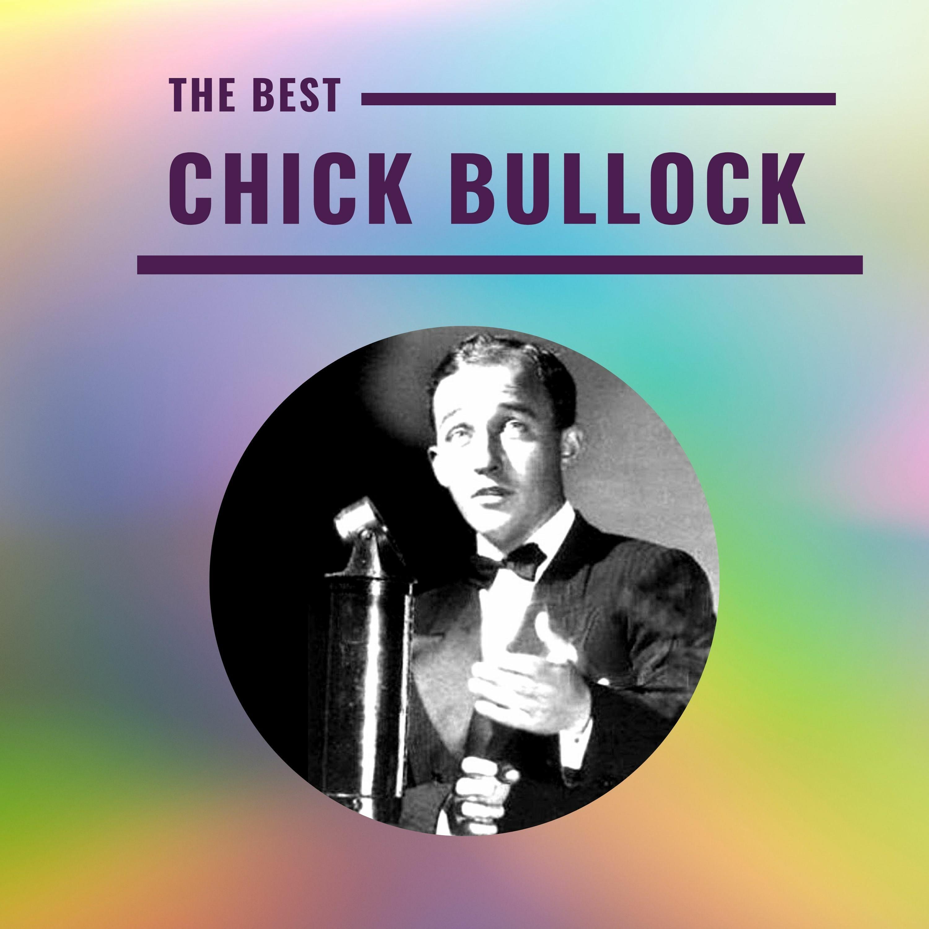 Chick Bullock - The Best