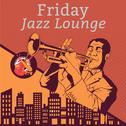 Friday Jazz Lounge专辑