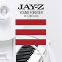 Young Forever [Jay-Z + Mr Hudson]专辑