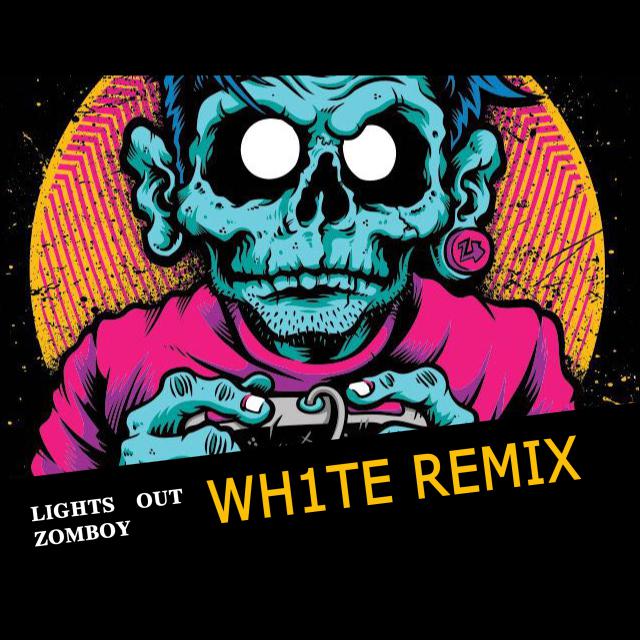 Lights Out - Zomboy （WH1TE Remix）专辑