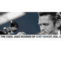 The Cool Jazz Sounds of Chet Baker, Vol. 5