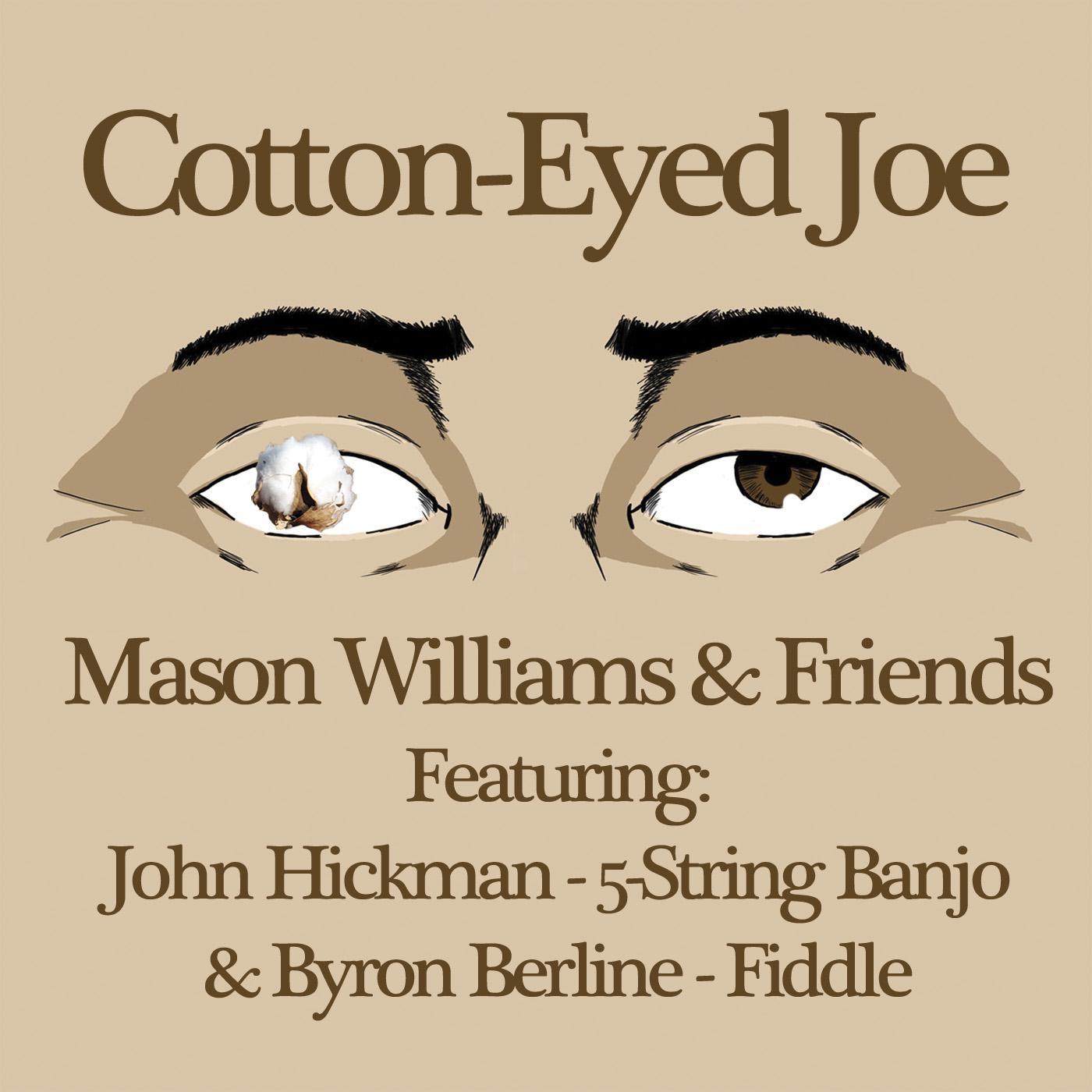 Cotton-Eyed Joe (feat. John Hickman & Byron Berline)