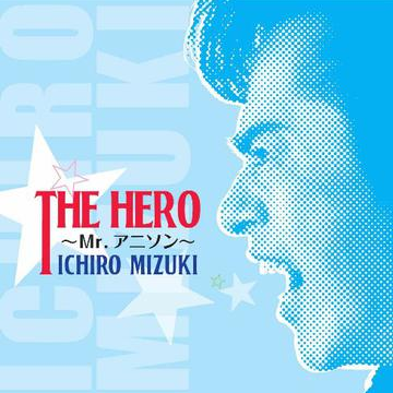 THE HERO~Mr.アニソン~专辑