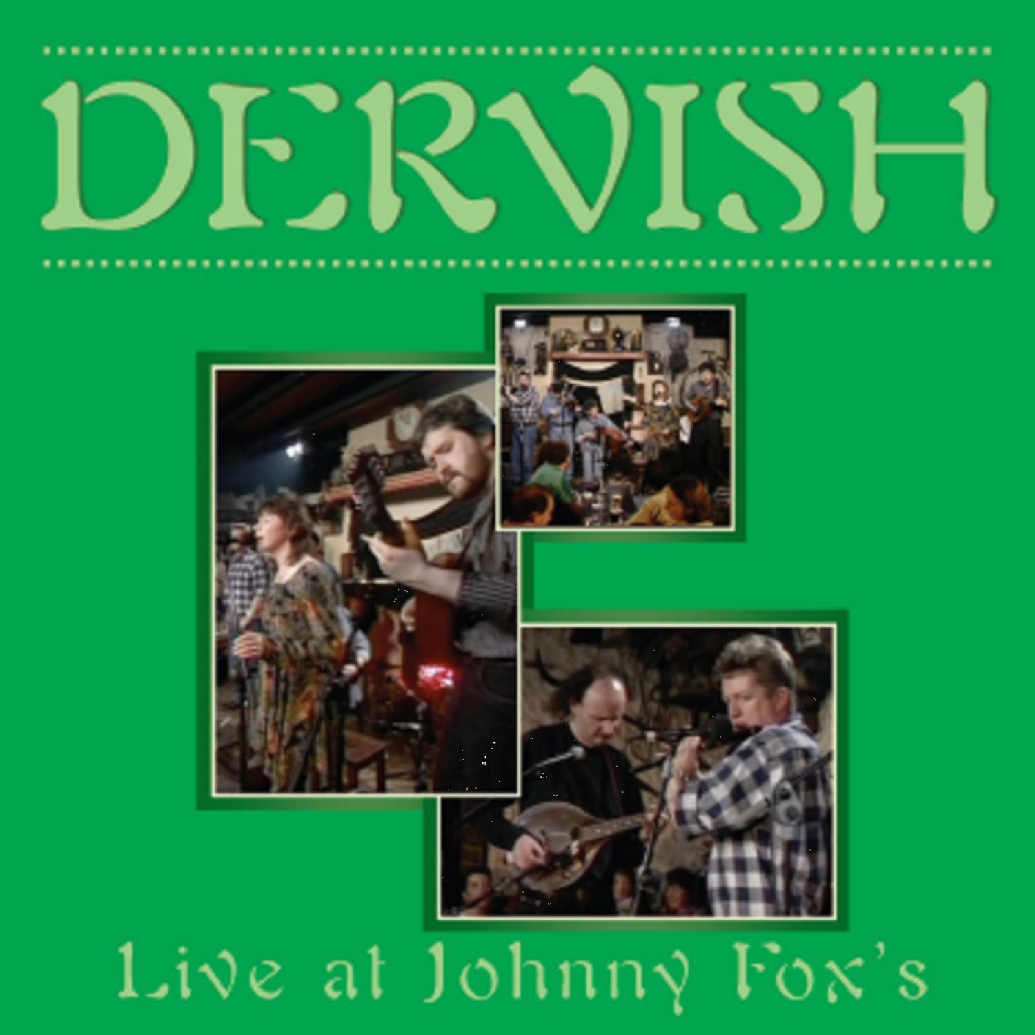 Dervish - Live At Johnny Fox’s专辑