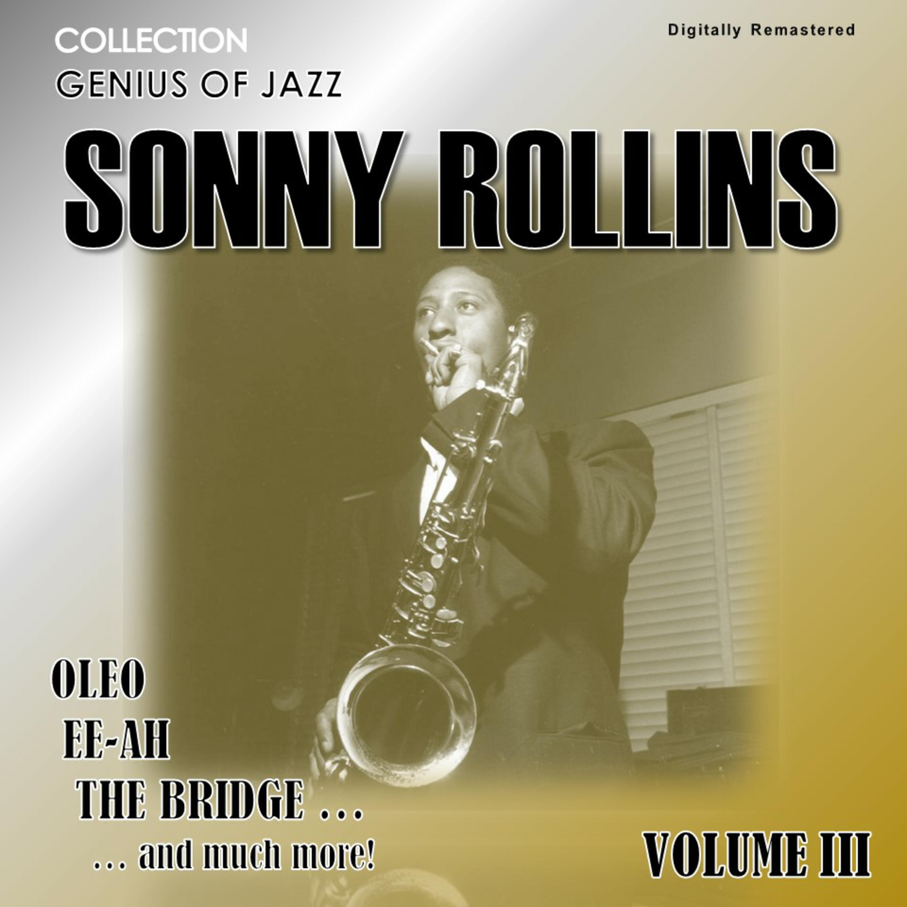 Genius of Jazz - Sonny Rollins, Vol. 3 (Digitally Remastered)