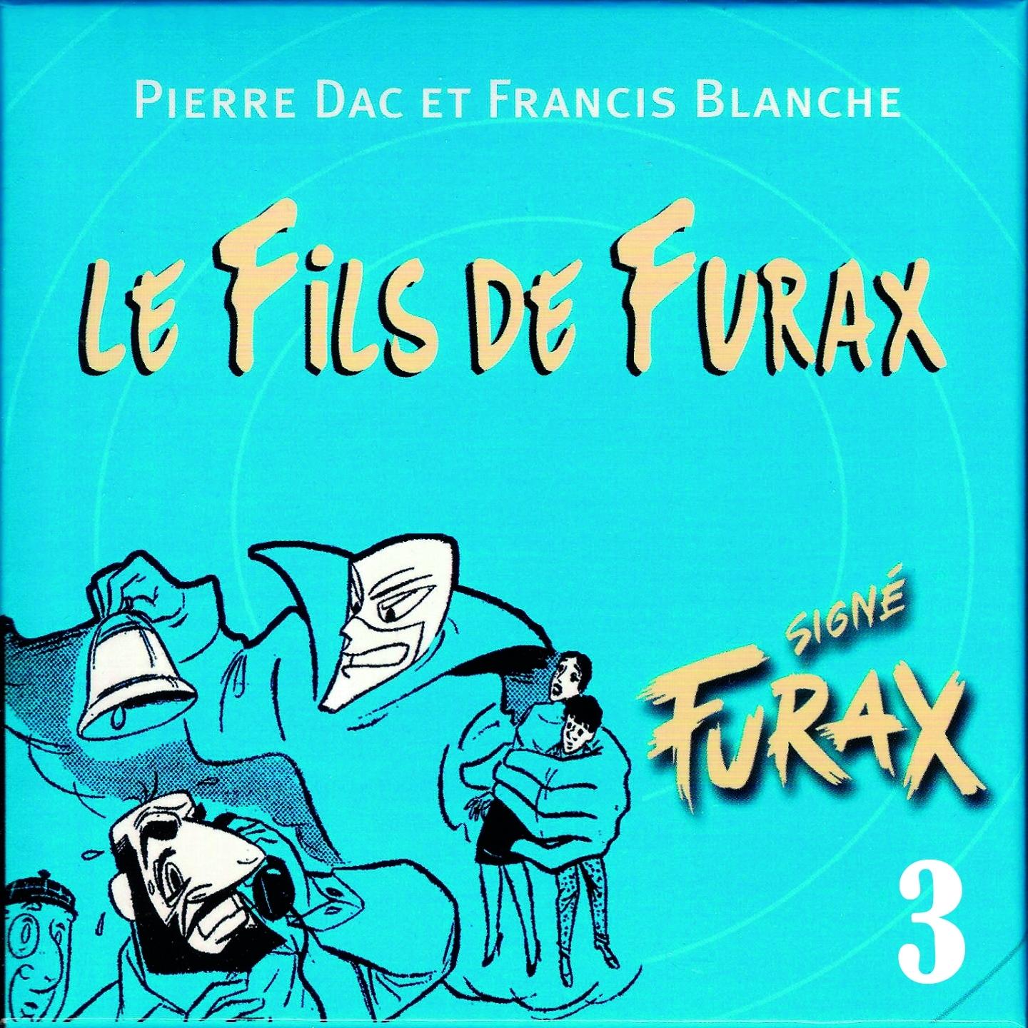 Signé Furax : Le fils de Furax, vol. 3