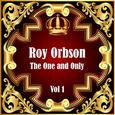 Roy Orbison: The One and Only Vol 1