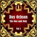 Roy Orbison: The One and Only Vol 1