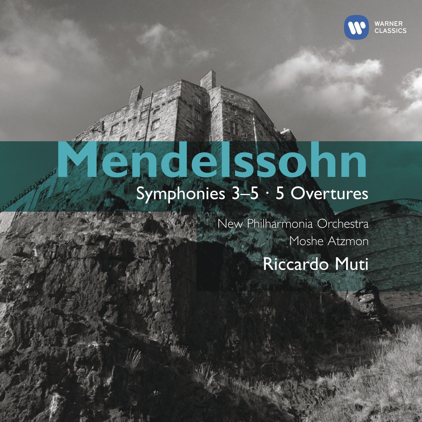 Mendelssohn: Symphonies Nos. 3 & 5 - Overtures