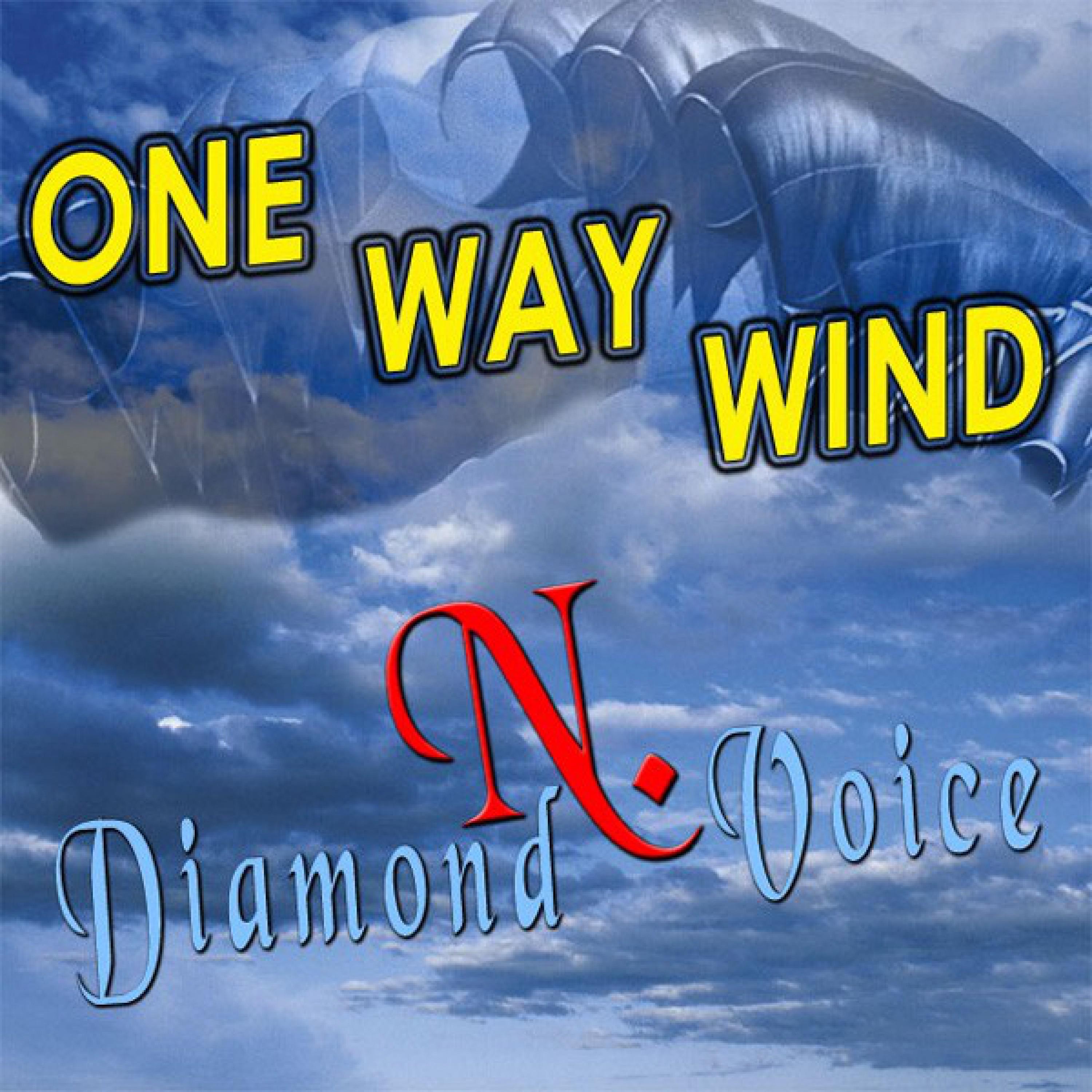 One Way Wind