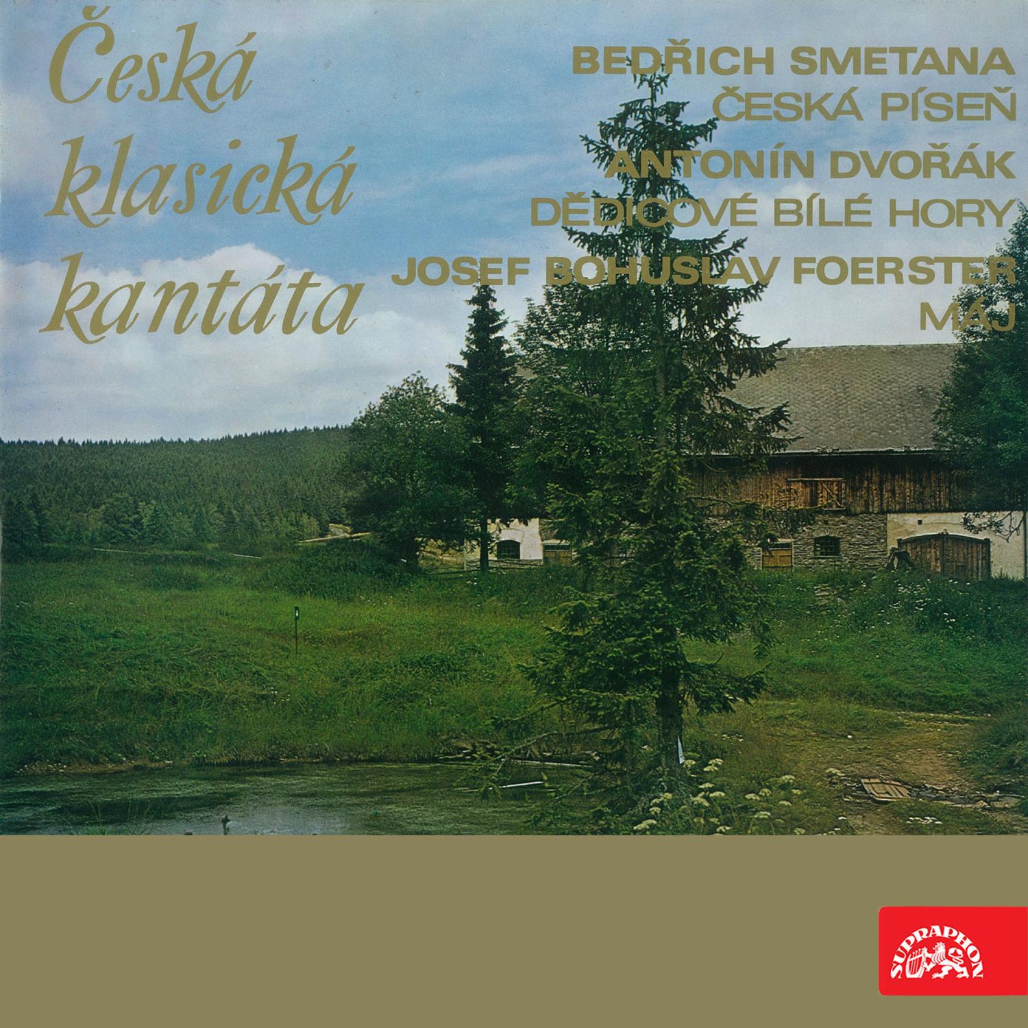 Smetana, Dvořák, Foerster: The Czech Classic Cantata专辑