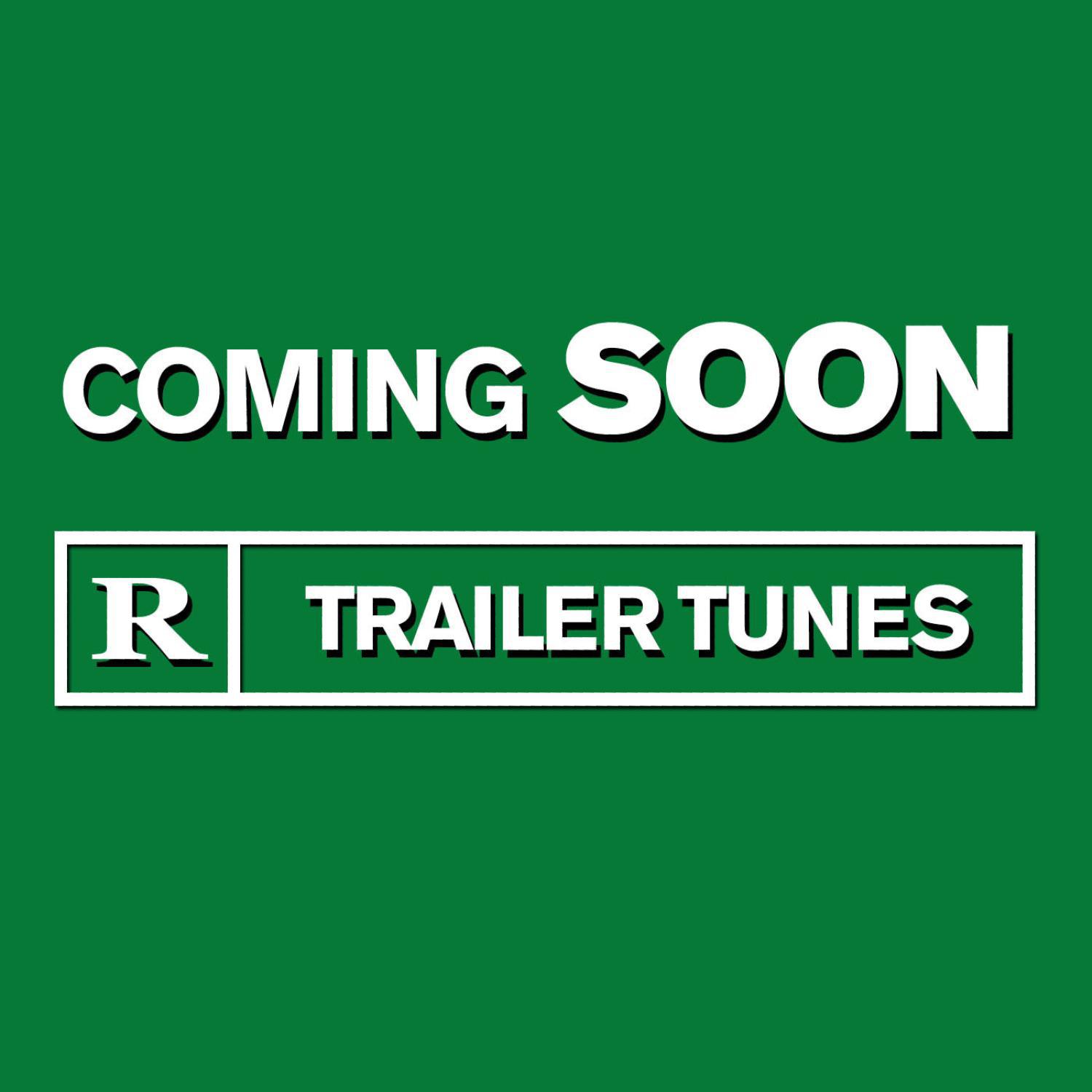 Coming Soon - Trailer Tunes专辑