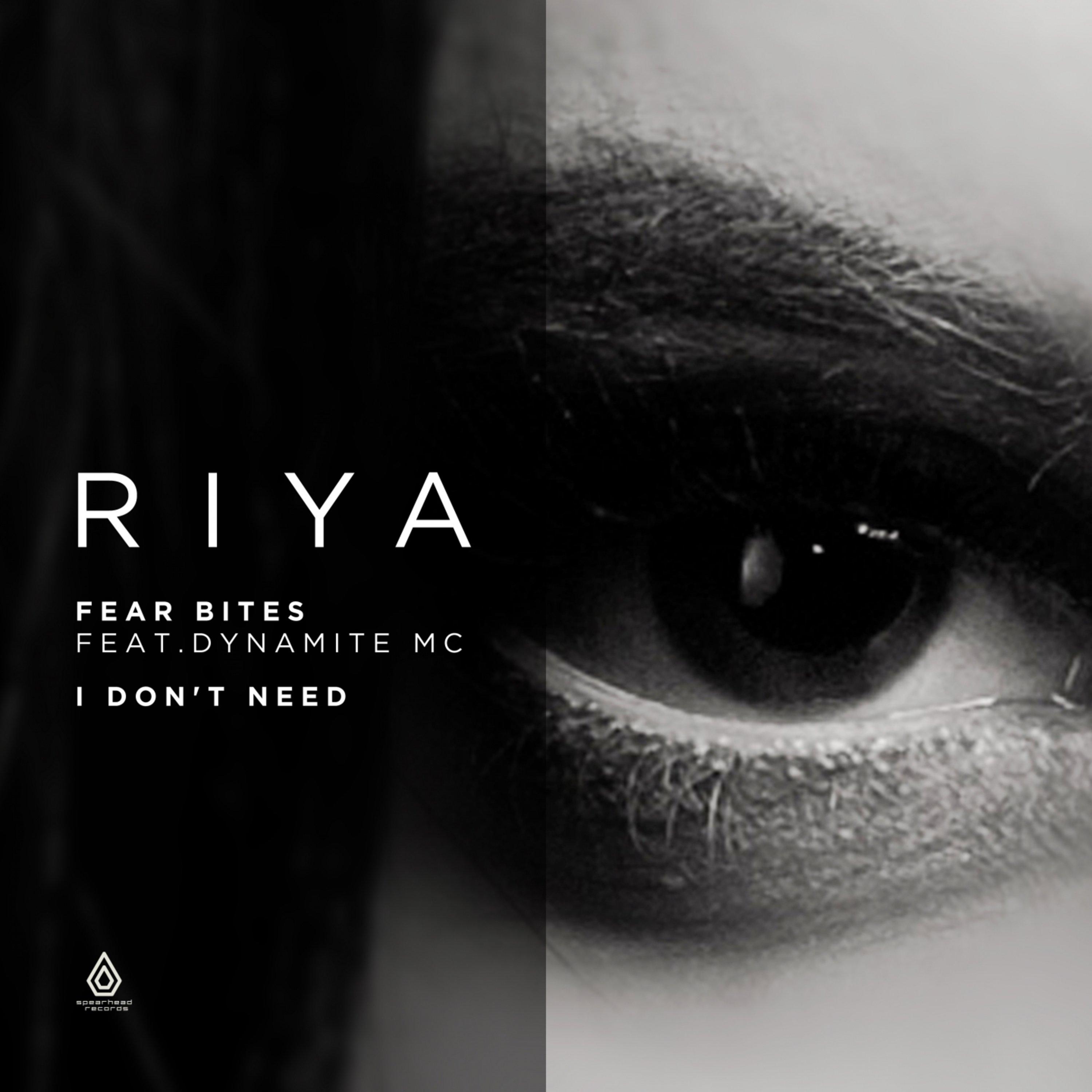 Fear Bites / I Don't Need