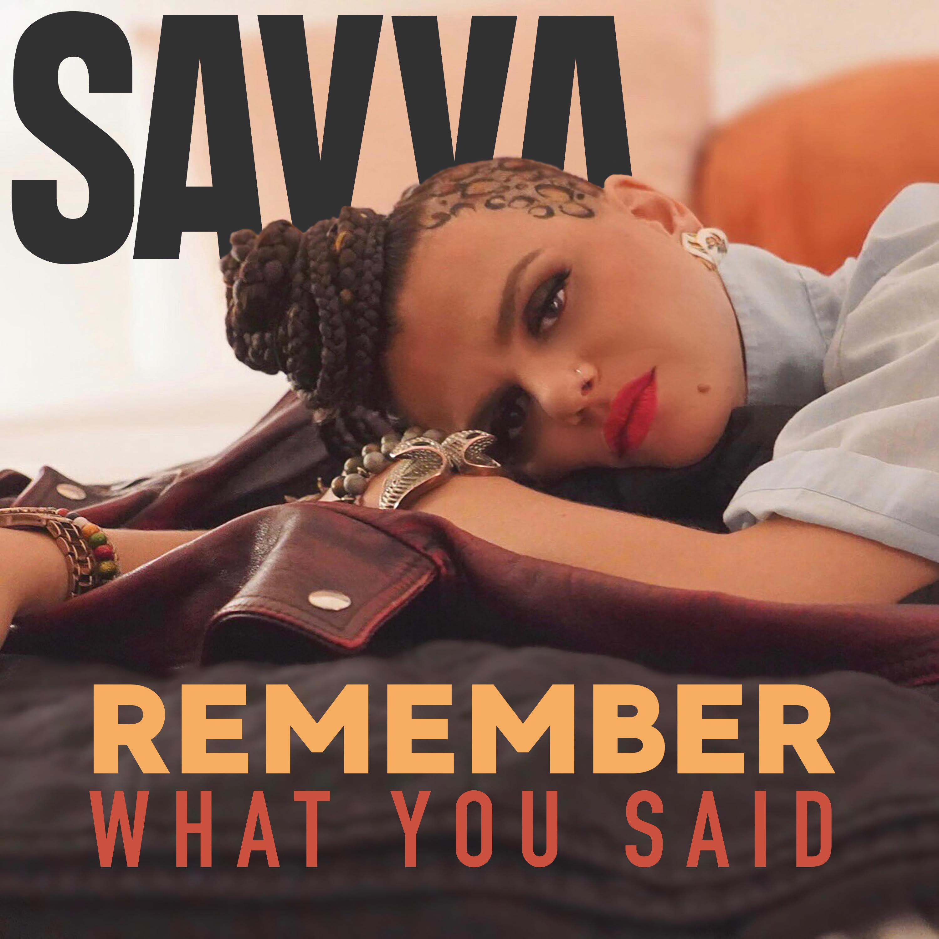 Savva - Remember What You Said