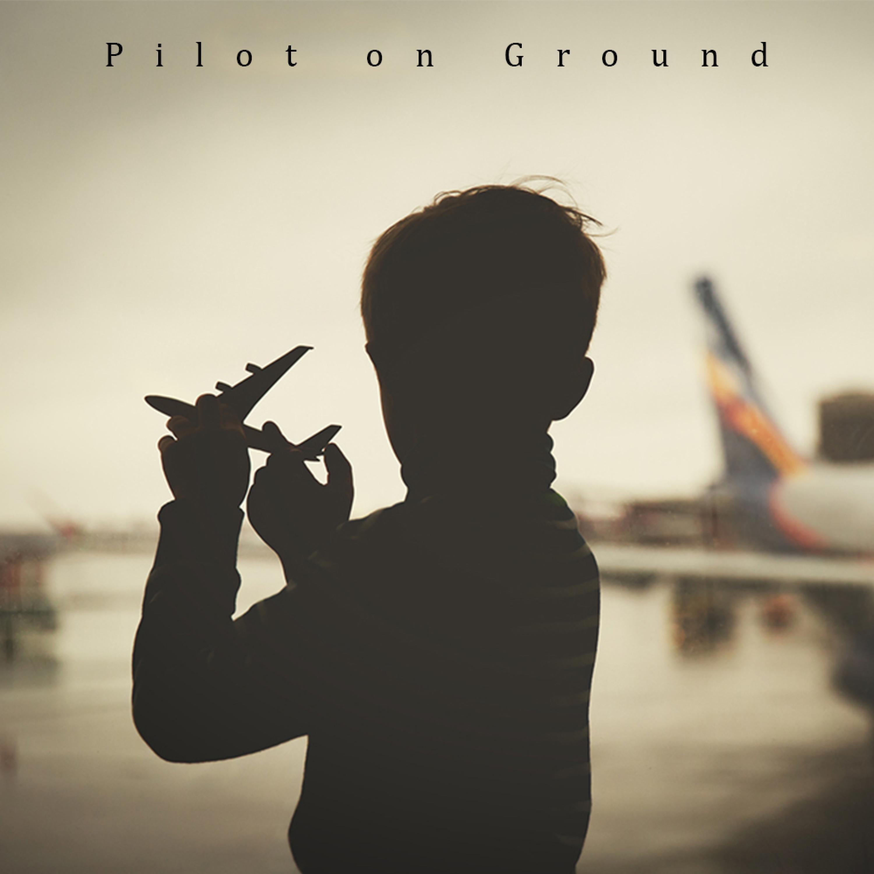 Pilot on Ground