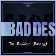 The Baddest (Bootleg)