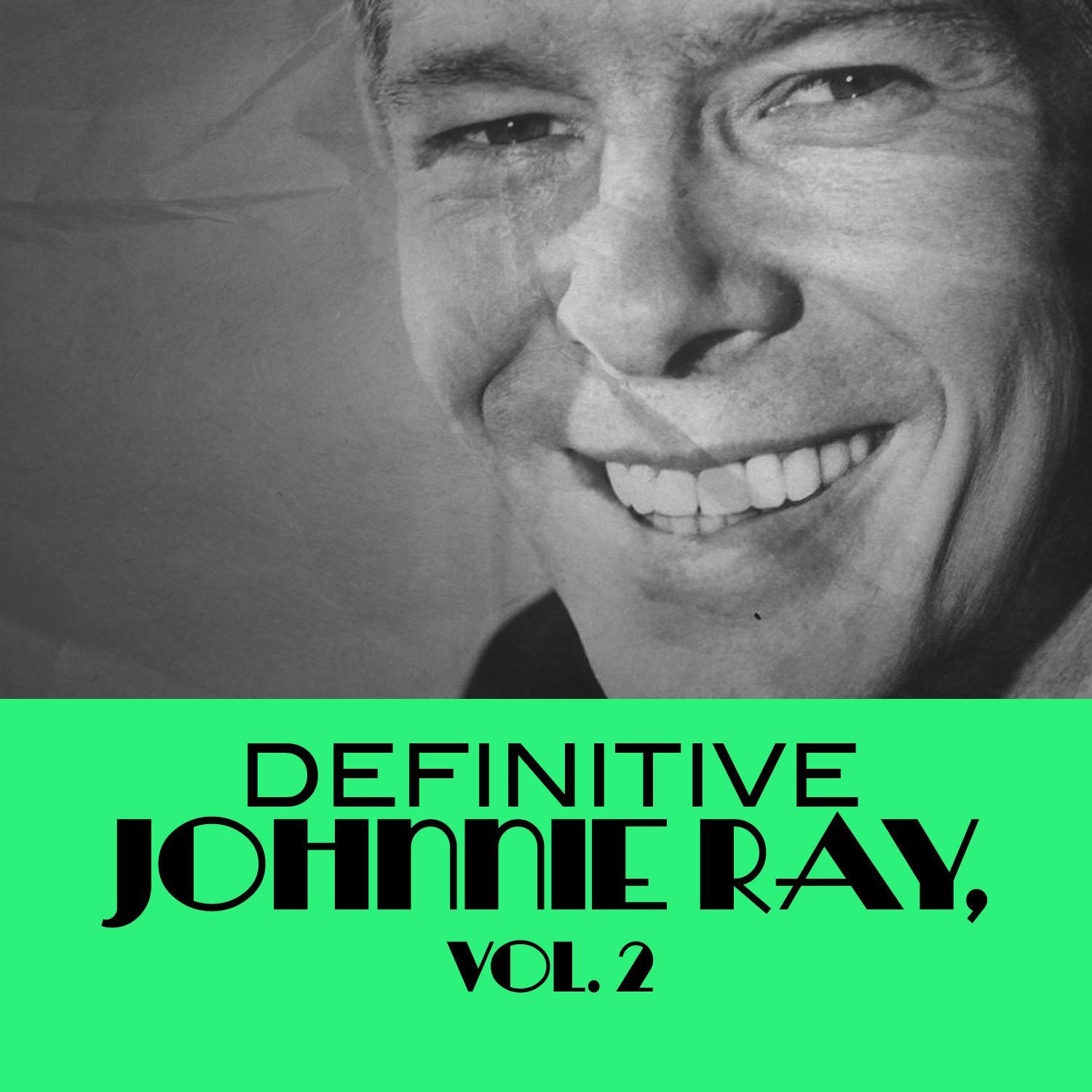 Definitive Johnnie Ray, Vol. 2
