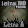 Letra Á - letra NO (feat. Defcom)