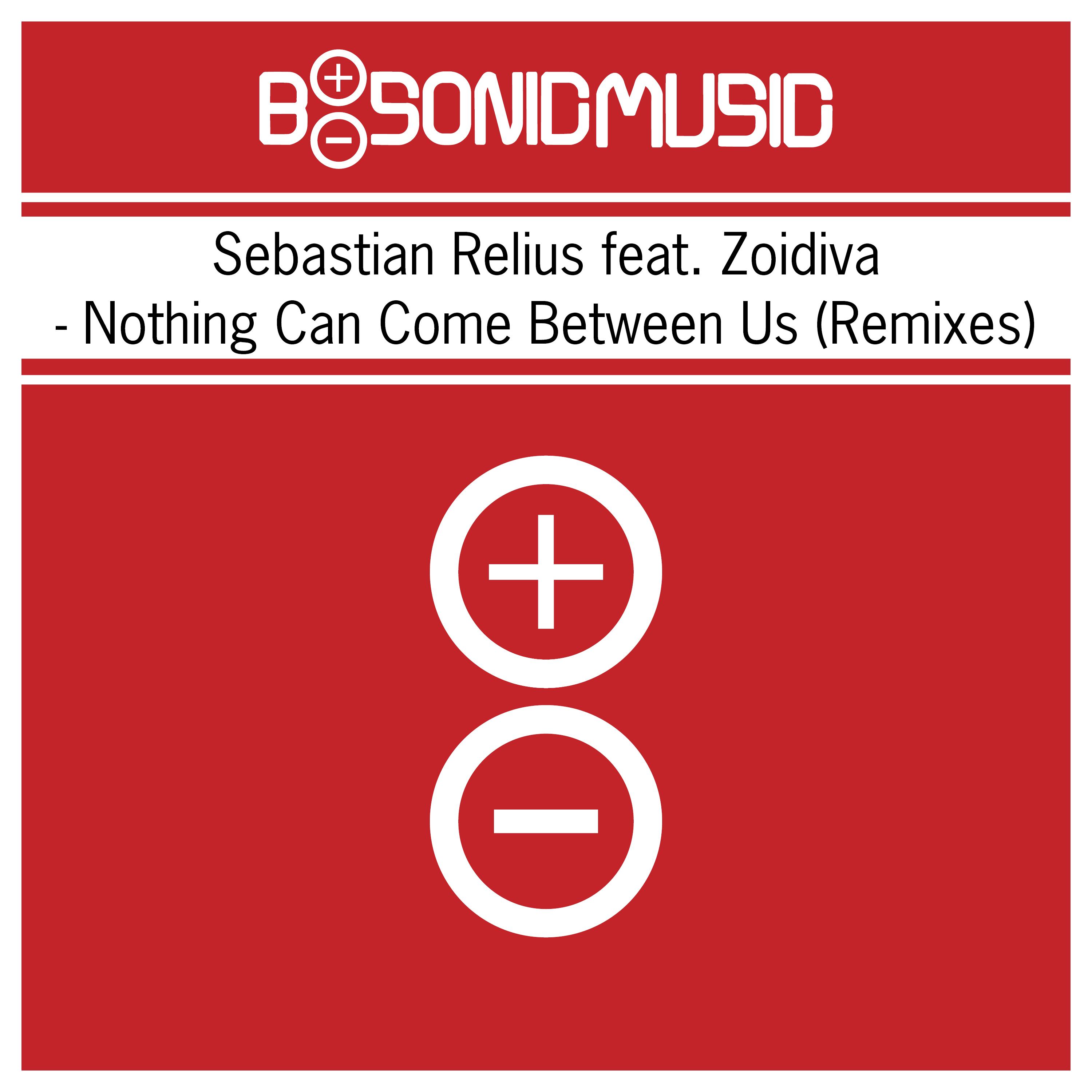 Nothing Can Come Between Us (Remixes)