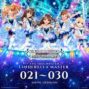 THE IDOLM@STER CINDERELLA MASTER 021～030 GAME VERSION